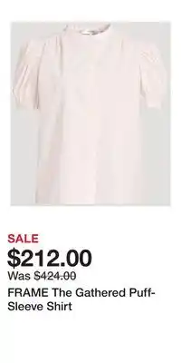 Holt Renfrew FRAME The Gathered Puff-Sleeve Shirt offer