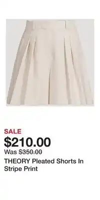 Holt Renfrew THEORY Pleated Shorts In Stripe Print offer