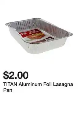 Dollarama TITAN Aluminum Foil Lasagna Pan offer