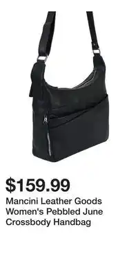 Mark's Mancini Leather Goods Women's Pebbled June Crossbody Handbag offer