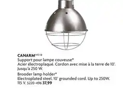 Home Hardware CANARM Brooder lamp holder Electroplated* steel. 10' grounded cord. Up to 250W115. V offer