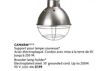 Home Hardware CANARM Brooder lamp holder Electroplated* steel. 10' grounded cord. Up to 250W115. V offer