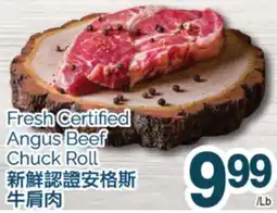 T&T Supermarket FRESH CERTIFIED ANGUS BEEF CHUCK ROLL offer