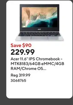 Staples Acer 11.6 IPS Chromebook - MTK8183/64GB eMMC/4GB RAM/Chrome OS with 3 months of Gemini Advanced offer