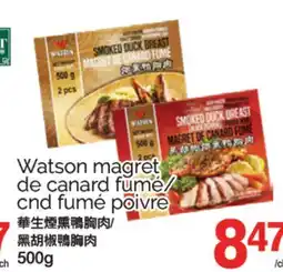 T&T Supermarket WATSON MAGRET DE CANARD FUME/CND FUME POIVRE, 500g offer