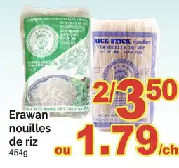 T&T Supermarket ERAWAN NOUILLES DE RIZ, 454G offer