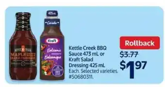 Walmart Kettle Creek BBQ Sauce 473 mL or Kraft Salad Dressing 425 mL offer