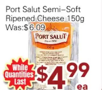 Ample Food Market Port Salut Semi-Soft Ripened Cheese offer