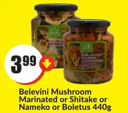 Chalo FreshCo Belevini Mushroom Marinated or Shitake or Nameko or Boletus 440g offer