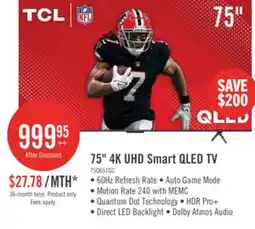 The Brick TCL 75 QLED Pro 4K UHD HDR Pro 60Hz Google Smart TV (75Q651G-CA) offer