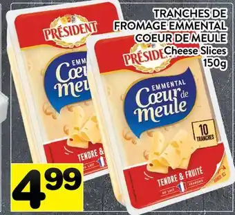 Supermarché PA TRANCHES DE FROMAGE EMMENTAL COEUR DE MEULE PRÉSIDENT | Cheese Slices offer