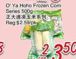 Foody Mart O'YA HOHO FROZEN CORN SERIES offer