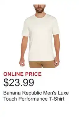 Costco Banana Republic Men's Luxe Touch Performance T-Shirt offer