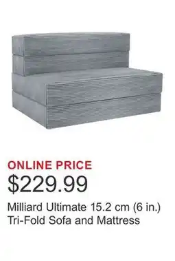 Costco Milliard Ultimate 15.2 cm (6 in.) Tri-Fold Sofa and Mattress offer