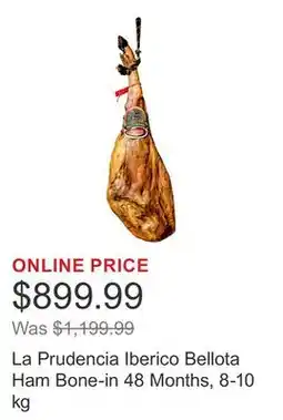 Costco La Prudencia Iberico Bellota Ham Bone-in 48 Months, 8-10 kg offer
