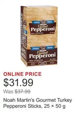 Costco Noah Martin's Gourmet Turkey Pepperoni Sticks, 25 × 50 g offer