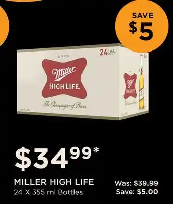 The Beer Store MILLER HIGH LIFE offer