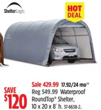Canadian Tire ShelterLogic Waterproof RoundTop Shelter offer