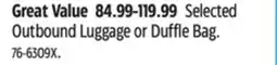 Canadian Tire Outbound Selected Outbound Luggage or Duffle Bag offer