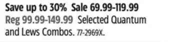 Canadian Tire Quantum Selected Quantum and Lews Combos offer