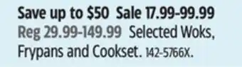 Canadian Tire T-fal Selected Woks, Frypans and Cookset offer