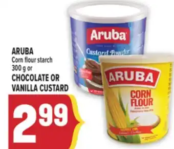 Marché Adonis ARUBA Corn flour starch 300 g or CHOCOLATE OR VANILLA CUSTARD offer