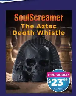 Showcase PRE-ORDER: SoulScreamer Aztec Death Whistle offer