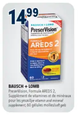 Familiprix BAUSCH + LOMB, PreserVision, Formule AREDS 2, Eye vitamin and mineral supplement, 60 soft gels offer