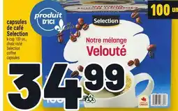 Metro CAPSULES DE CAFÉ SELECTION | SELECTION COFFEE CAPSULES offer