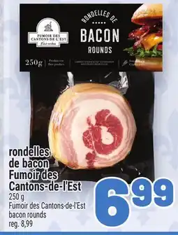 Metro RONDELLES DE BACON FUMOIR DES CANTONS-DE-L'EST | FUMOIR DES CANTONS-DE-L'EST BACON ROUNDS offer
