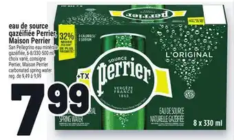 Metro EAU DE SOURCE GAZÉIFIÉE PERRIER, MAISON PERRIER | PERRIER, MAISON PERRIER CARBONATED SPRING WATER offer