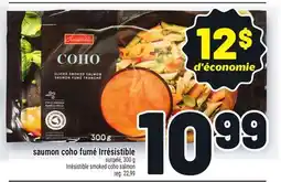 Metro SAUMON COHO FUMÉ IRRÉSISTIBLE | IRRÉSISTIBLE SMOKED COHO SALMON offer