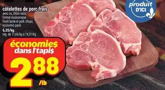 Metro CÔTELETTES DE PORC FRAIS | AVEC OS, CHOIX VARIÉ, FORMAT ÉCONOMIQUE offer