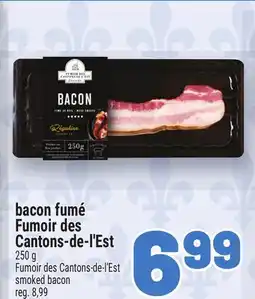 Metro BACON FUMÉ FUMOIR DES CANTONS-DE-L'EST | FUMOIR DES CANTONS-DE-L'EST SMOKED BACON offer