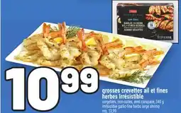 Metro GROSSES CREVETTES AIL ET FINES HERBES IRRÉSISTIBLE | IRRÉSISTIBLE GARLIC-FINE HERBS LARGE SHRIMP offer