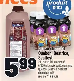 Metro LAIT AU CHOCOLAT QUÉBON, BEATRICE, SEALTEST | QUÉBON, BEATRICE, SEALTEST CHOCOLATE MILK offer