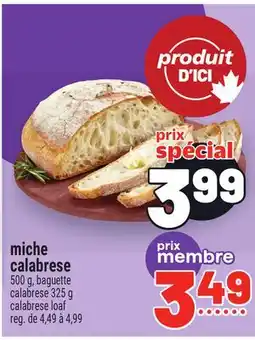 Metro MICHE CALABRESE | CALABRESE LOAF offer