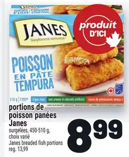 Metro PORTIONS DE POISSON PANÉES JANES | JANES BREADED FISH PORTIONS offer