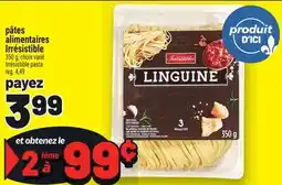 Metro PÂTES ALIMENTAIRES IRRÉSISTIBLE | IRRÉSISTIBLE PASTA offer