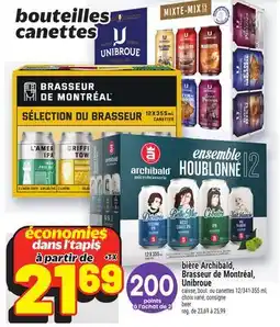 Metro BIÈRE ARCHIBALD DE MONTRÉAL, BRASSEUR DE MONTRÉAL UNIBROUE UNIBROUE OU CANETTES | BEER offer