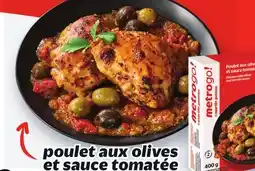 Metro POULET AUX OLIVES ET SAUCE TOMATÉE offer
