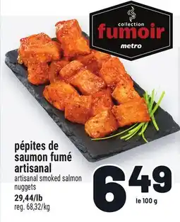 Metro PÉPITES DE SAUMON FUMÉ ARTISANAL | ARTISANAL SMOKED SALMON NUGGETS offer