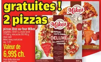 Metro PIZZAS LÈVE-AU-FOUR MIKESMIKES | MIKES RISING CRUST PIZZAS offer