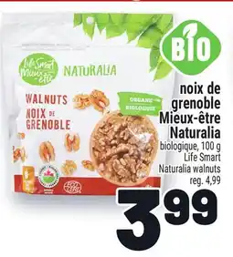 Metro NOIX DE GRENOBLE MIEUX‑ÊTRE NATURALIA | LIFE SMART NATURALIA WALNUTS offer
