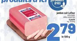 Metro JAMBON CUIT LAFLEUR | LAFLEUR COOKED HAM offer