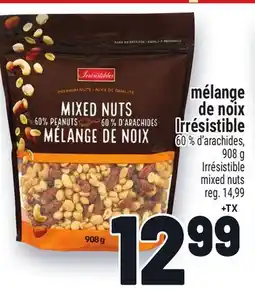 Metro MÉLANGE DE NOIX IRRÉSISTIBLE | IRRÉSISTIBLE MIXED NUTS offer