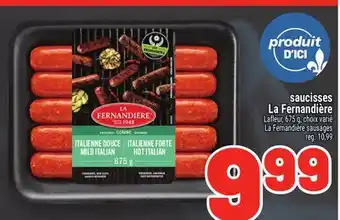 Metro SAUCISSES LA FERNANDIÈRE | LA FERNANDIÈRE SAUSAGES offer
