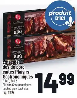 Metro CÔTES DE DOS DE PORC CUITES PLAISIRS GASTRONOMIQUES | PLAISIRS GASTRONOMIQUES COOKED PORK BACK RIBS offer
