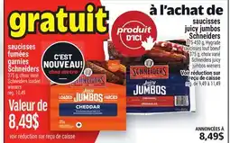 Metro À L'ACHAT DE SAUCISSES JUICY JUMBOS SCHNEIDERS | SCHNEIDERS JUICY JUMBOS WIENERS offer