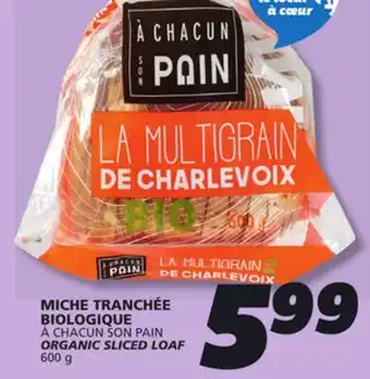 IGA À CHACUN SON PAIN ORGANIC SLICED LOAF offer